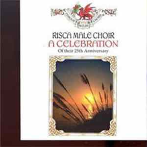 Risca Male Choir - A Celebration Album