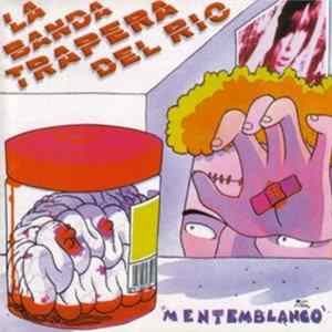 La Banda Trapera Del Rio - Mentemblanco Album