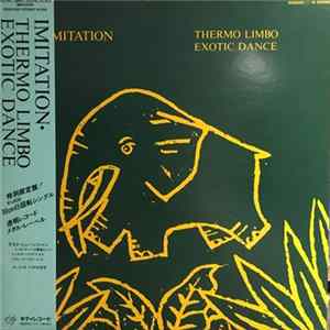 Imitation - Thermo Limbo / Exotic Dance Album