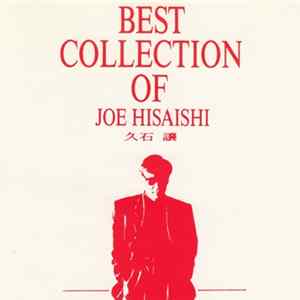 Joe Hisaishi - Best Collection Of Joe Hisaishi Album