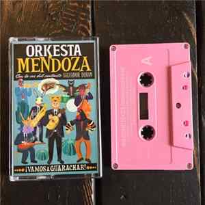 Orkesta Mendoza - ¡Vamos A Guarachar! Album