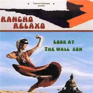 Rancho Relaxo - Look At The Wall Album