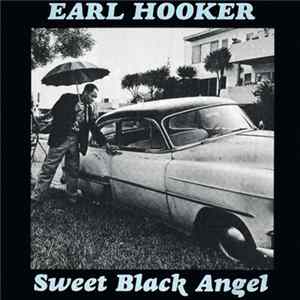 Earl Hooker - Sweet Black Angel Album