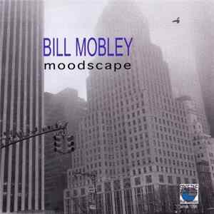 Bill Mobley - Moodscape Album