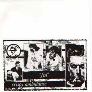 Crispy Ambulance - Fin Album