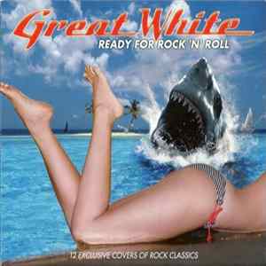 Great White - Ready For Rock 'N' Roll Album
