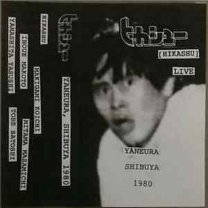 Hikashu - Yaneura, Shibuya 1980 Album