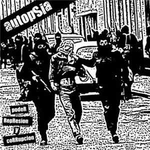 Autopsia - Poder, Represión Y Corrupción Album