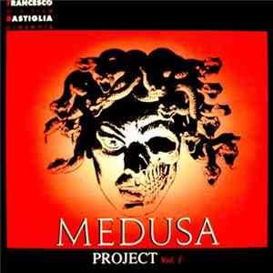 Francesco Bastiglia Dj - Medusa Project Vol.I Album