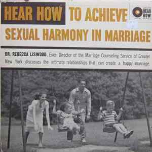 Dr. Rebecca Liswood - Hear How To Achieve Sexual Harmony In Marriage Album