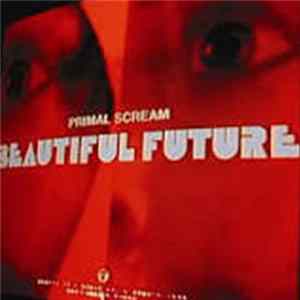 Primal Scream - Beautiful Future Album