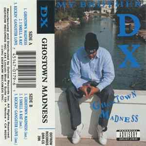 DX - Ghostown Madness Album