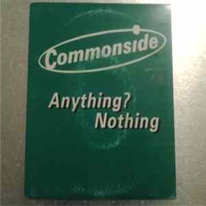 Commonside - Anything? Nothing Album
