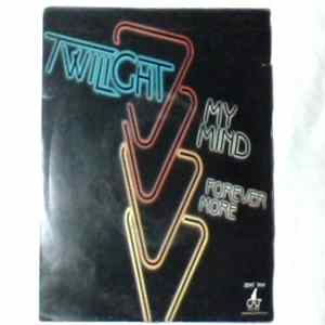 Twilight - My Mind / Forever More Album