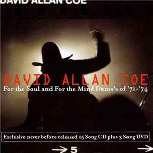 David Allan Coe - For The Soul And For The Mind Demo's Of '71-'74 Album