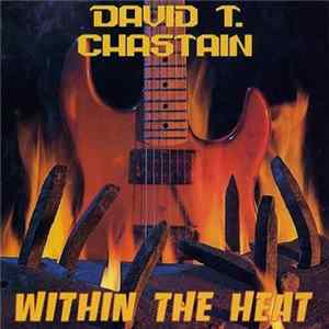 David T. Chastain - Within The Heat Album