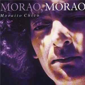 Moraito Chico - Morao, Morao Album