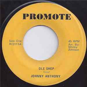 Johnny Anthony - Ole Shep / They Call Me A Playboy Album