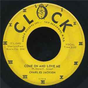Charles Jackson - Come On And Love Me / Ooh Baby Album