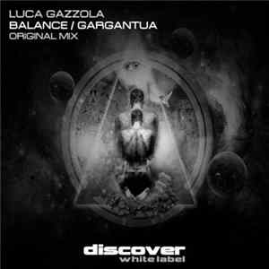 Luca Gazzola - Balance / Gargantua Album