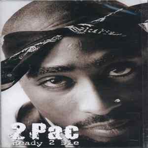 2Pac - Ready 2 Die Album