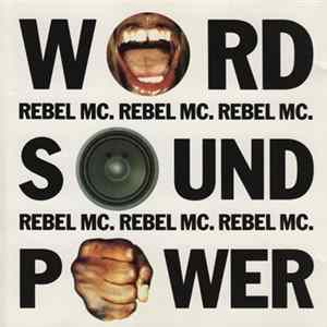 Rebel MC - Word, Sound And Power Album