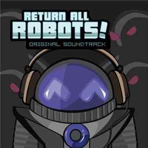 Zircon - Return All Robots! Original Soundtrack Album