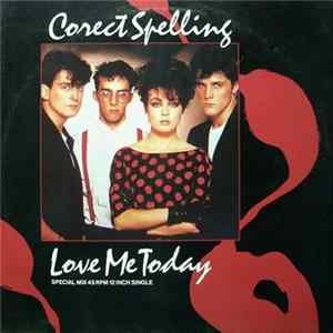 Corect Spelling - Love Me Today Album