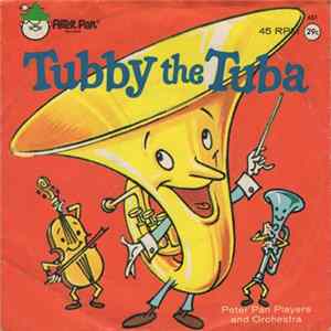 Peter Pan Players And Orchestra - Tubby The Tuba Album