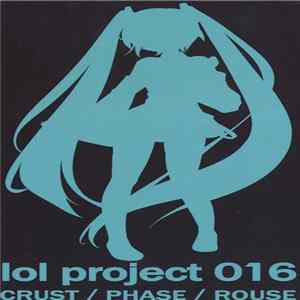 Transient Energy - Lol Project 016: Crust / Phase / Rouse Album