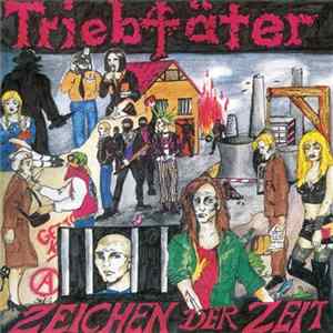 Triebtäter - Zeichen Der Zeit Album