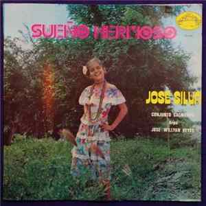 José Silva - Sueño Hermoso Album