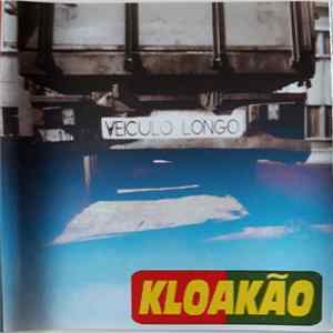 Kloakao - Veiculo Longo Album