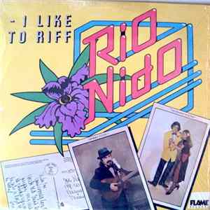 Rio Nido - I Like To Riff Album