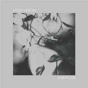 Void Vision - Sub Rosa Album