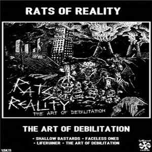 Rats Of Reality - The Art Of Debilitation Album