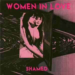 Women In Love - Shamed Album