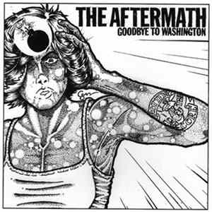 The Aftermath - Goodbye To Washington Album