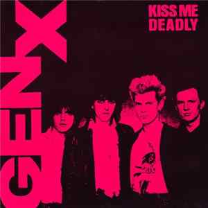 Gen X - Kiss Me Deadly Album