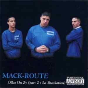 Mack-Route - Ollaz On Zy (Part 2 : La Shockation) Album