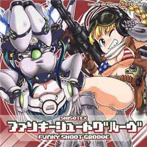 Shisotex - Funky Shoot Groove Album