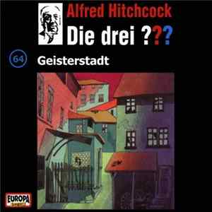 Brigitte Johanna Henkel-Waidhofer - Die Drei ??? 64 - Geisterstadt Album