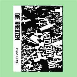 Die Kreuzen - 1982 Demo Album