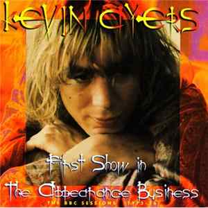Kevin Ayers - First Show In The Appearance Business Album