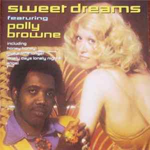 Sweet Dreams Featuring Polly Browne - Sweet Dreams Featuring Polly Browne Album