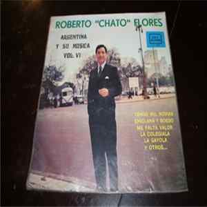 Roberto Flores - Argentina Y Su Musica Vol. VI Album