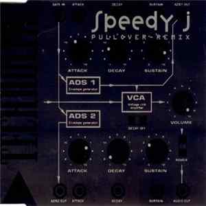 Speedy J - Pullover - Remix Album