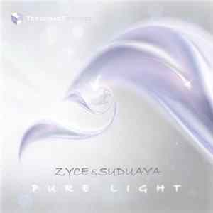 Zyce & Suduaya - Pure Light Album