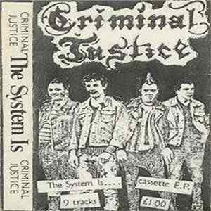 Criminal Justice - The System Is Album