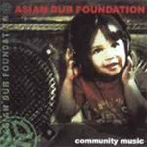 Asian Dub Foundation - Community Music Album